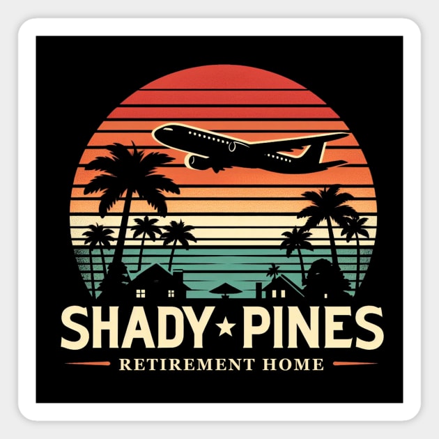 Shady Pines Retirement Home Vintage Retro Sunset Magnet by TeeTrendz